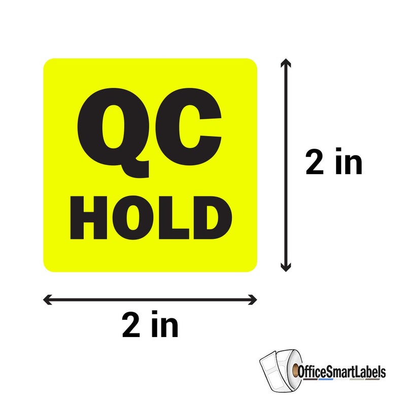OfficeSmartLabels QC Hold Stickers - 2 x 2 Inch Square Fluorescent Yellow Color Coding QC Hold Labels for Quality Control Production Line Warehouse Inventory Management Inspection Stickers - 300 Labels/Roll - Image 2